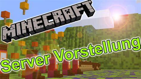 Minecraft Server Vorstellung Deutsch Minecraft Server Ip Review