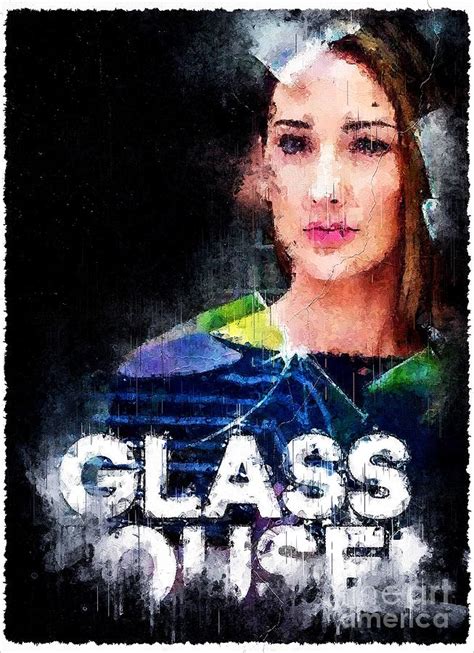 Movie Glass Houses Digital Art By Tanya Prosacco Fine Art America