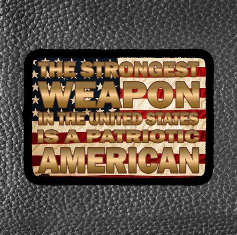 The Strongest Weapon In The United States Is A Patriot Etsy