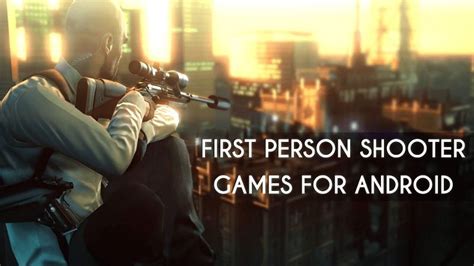 10 Best First Person Shooter Fps Games For Android
