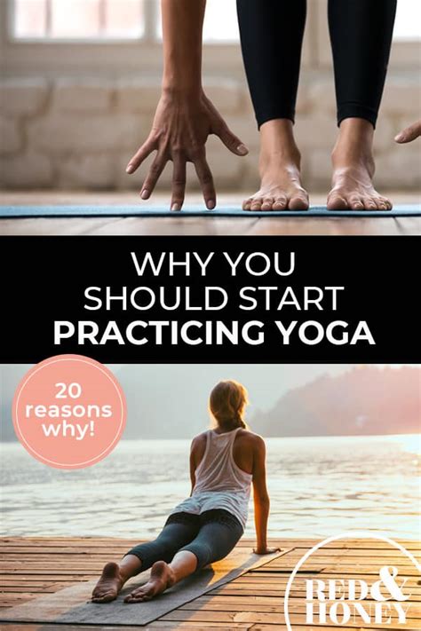 20 Reasons To Start Practicing Yoga Red And Honey