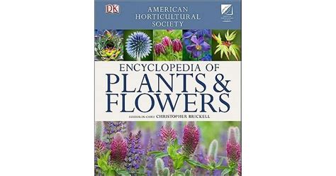 Ahs Encyclopedia Of Plants And Flowers By Christopher Brickell