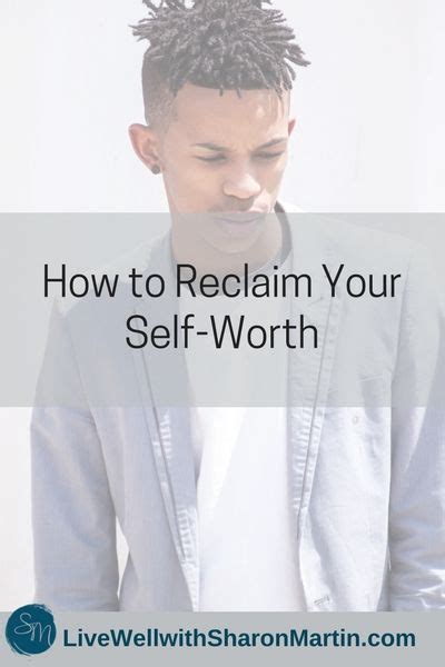 How To Reclaim Your Self Worth Live Well With Sharon Martin Self