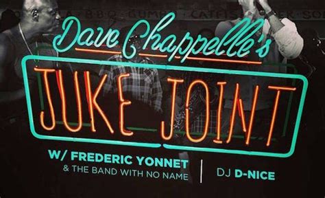 Dave Chappelles Throwing A Juke Joint At A Barn In Ohio Juke