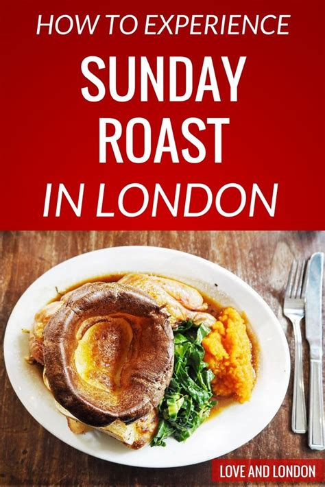How To Experience Sunday Roast In London Love And London Sunday
