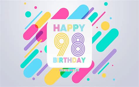 Happy 98th Years Birtay Abstract Birtay Background Happy 98th Birtay