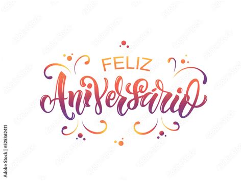 Feliz Aniversario Handwritten Phrase In Spanish Happy Anniversary