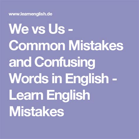 We Vs Us Common Mistakes And Confusing Words In English Learn