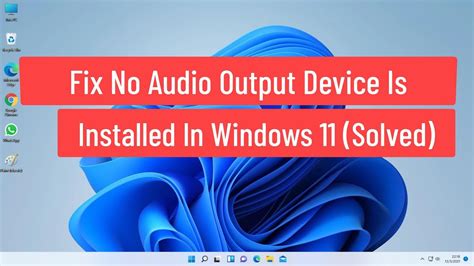 Fix No Audio Output Device Is Installed In Windows 11 Solved Youtube