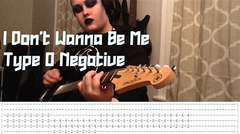 I Dont Wanna Be Me By Type O Negative Guitar Cover With Tabs Youtube