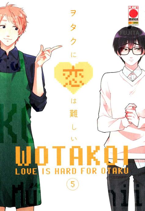 Planet Manga Wotakoi 5 Love Is Hard For Otaku