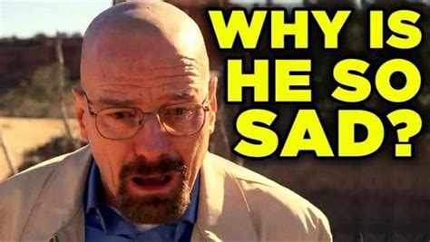 Reactions On Twitter Walter White Breaking Bad Why Is He So Sad