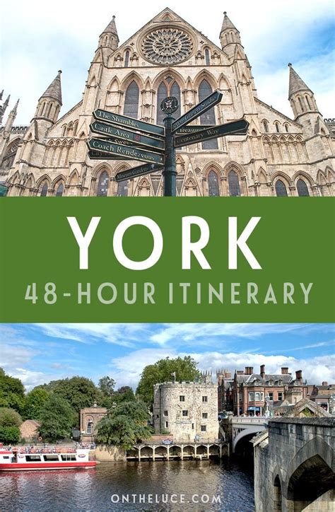 How To Spend A Weekend In York England What To See Do Eat And