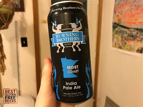 Make sure to hit this place up! Burning Brothers Brewing Most Coast IPA - Best Gluten Free ...