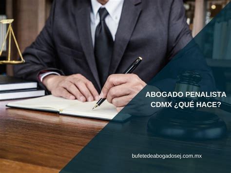 Abogado penalista cdmx qué hace bufete de abogados bufete