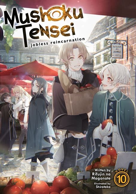 Mushoku Tensei Jobless Reincarnation Light Novel 10 Mushoku Tensei