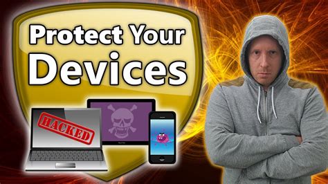 How To Protect Your Devices From Hackers Youtube