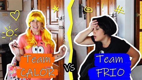 Team Calor Vs Team Frio │ Frutilla Picante Youtube