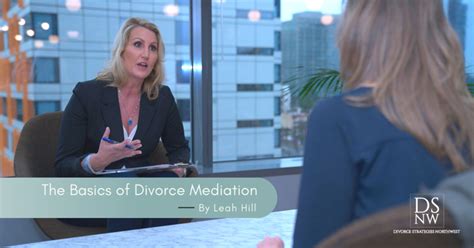 The Basics Of Divorce Mediation Divorce Strategies Northwest