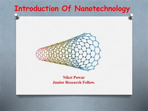 Introduction Of Nanotechnology A Concise Overview Ppt