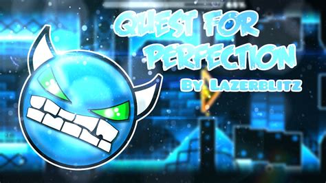 Geometry Dash 6 Quest For Perfection Complete Youtube