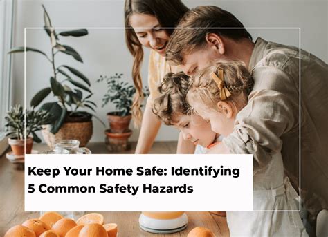 Keeping Your Home Safe Identifying 5 Common Safety Hazards