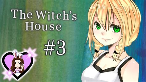 Lets Make Some Noise The Witchs House Part 3 Youtube
