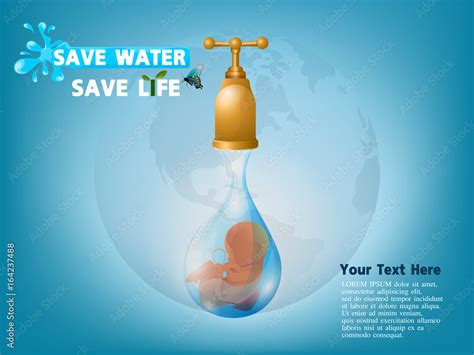 Save Water Save Earth Save Life Concept Conserve Concept Of Saving Water For Life On Earth From