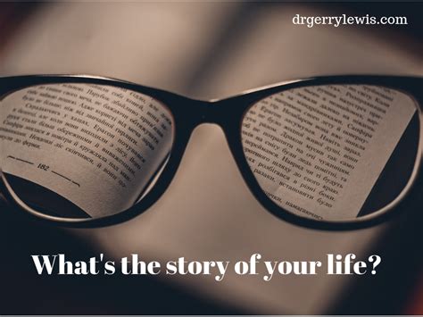 Whats The Story Of Your Life Dr Gerry Lewis