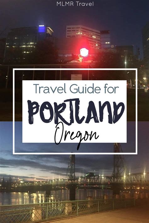 Portland Travel Guide For Adventure And Simplicity Oregon Mlmr