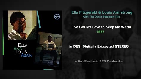 ella fitzgerald and louis armstrong i ve got my love to keep me warm 1957 [des stereo] youtube