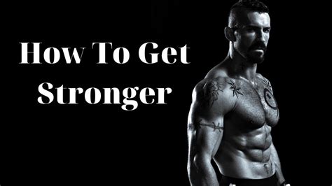 How To Get Stronger Youtube