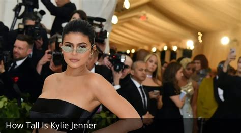 How Tall Is Kylie Jenner Who Is Kylie Jenner Still Dating Where Is