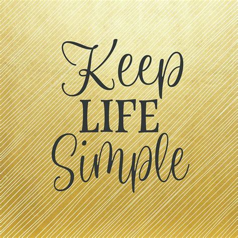 You should always be grateful for the things you have. Keep it Simple by Tamara Robinson | Keep life simple ...