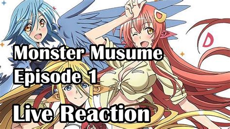 Monster Musume Ep Live Reaction Youtube