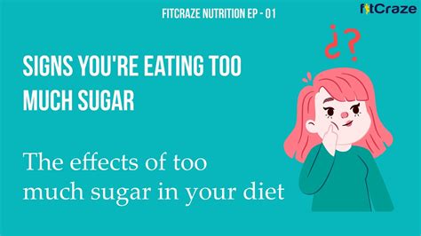 Signs Youre Eating Too Much Sugar The Effects Of Too Much Sugar In