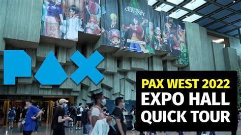 Pax West 2022 Expo Hall Quick Tour 4k Youtube
