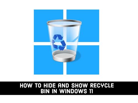 How To Hide And Show Recycle Bin In Windows 11 Pc And Laptop Techschumz