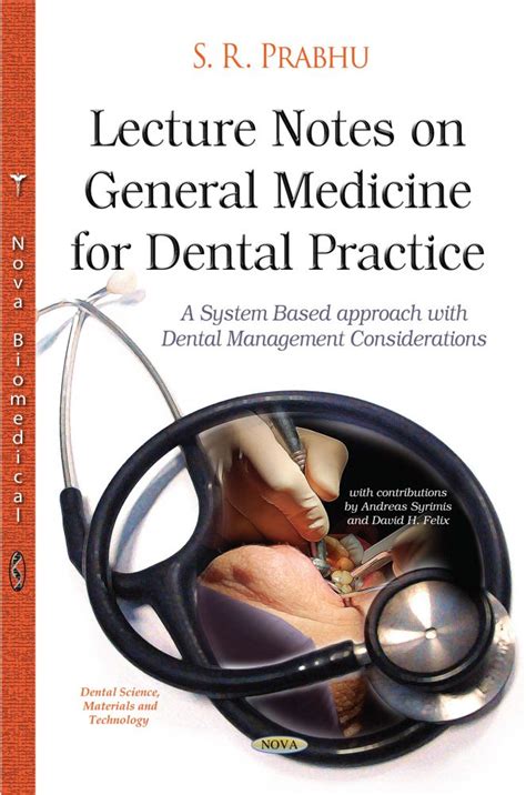Lecture Notes On General Medicine For Dental Practice A System Based