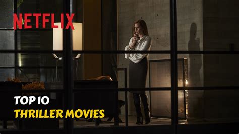 The Best Thriller Movies On Netflix Right Now YouTube