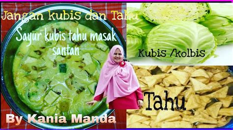 Warung ndeso sedia mangut ndas manyung, kerang rebus, opor ayam menu senin tgl 26 des 2016: Resep Jangan Kubis &Tahu ||Sayur Kubis &Tahu Masak Santan ...