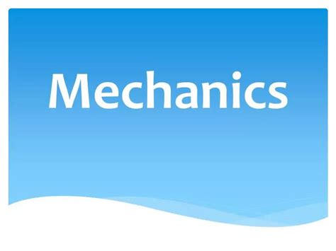 Ppt Mechanics Powerpoint Presentation Free Download Id1849617