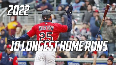 Mlb 10 Longest Home Runs Of 2022 Youtube