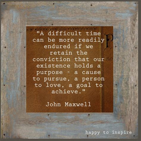 Happy To Inspire Quote Of The Day Difficult Time