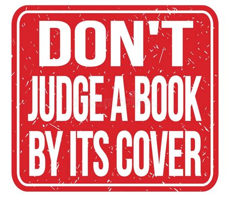 Don`t Judge A Book By Its Cover Text Written On Red Stamp Sign Stock Illustration