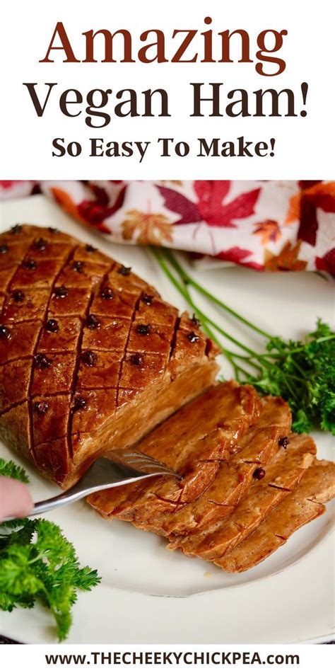 Vegan Ham With Maple Mustard Glaze In 2021 Recipes Vegan Ham Recipe Ham Recipes