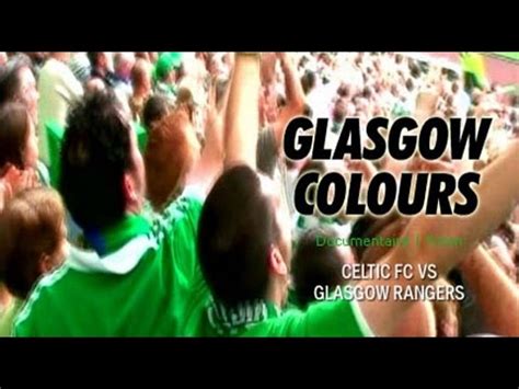 5 ianis hagi (fwr) rangers 90. Glasgow Colors Glasgow Rangers Vs Celtic FC - Documentary ...