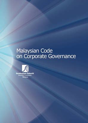In 2017, the mccg, which super cedes its earlier edition, takes on a new approach to promote greater internalisation of corporate governance culture. Corporate Governance - REGULATION | Securities Commission ...