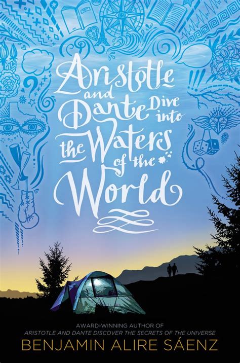 Aristotle And Dante Dive Into The Waters Of The World By Benjamin Alire