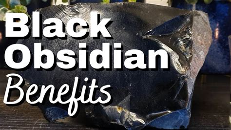 Black Obsidian Crystal Benefits Crystal Healing Properties And Uses In